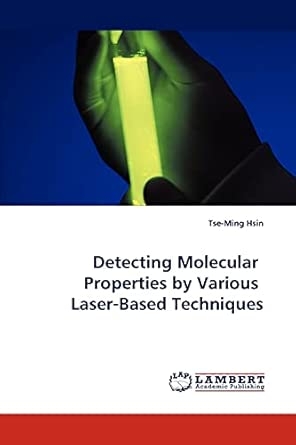 Detecting Molecular Properties by Various Laser-Based Techniques
