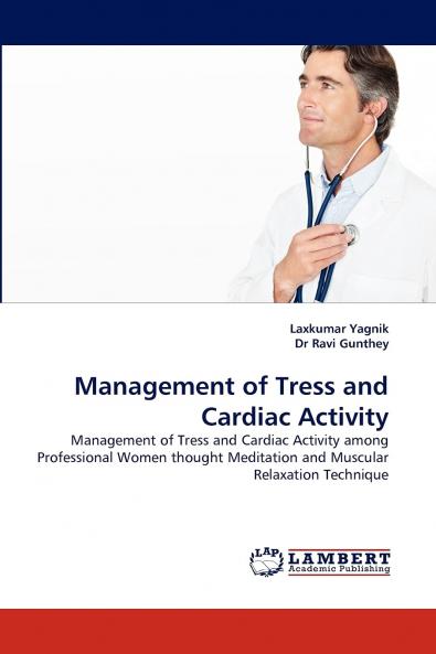 Management of Tress and Cardiac Activity