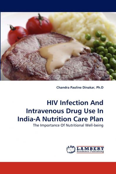 HIV Infection and Intravenous Drug Use in India-A Nutrition Care Plan