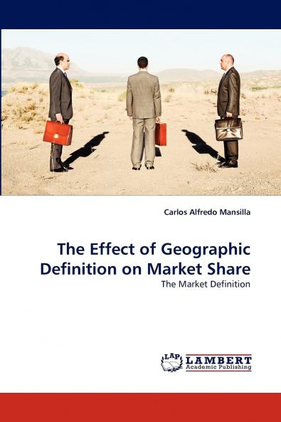 The Effect of Geographic Definition on Market Share
