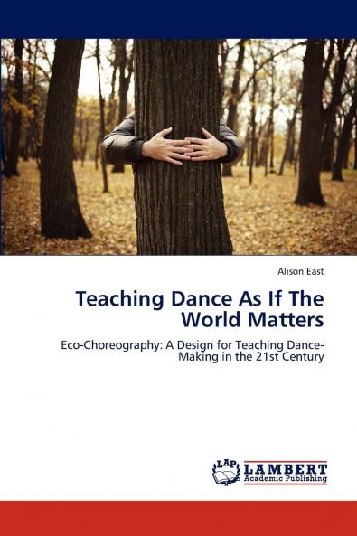 Teaching Dance As If The World Matters