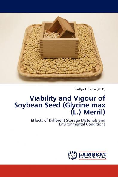 Viability and Vigour of Soybean Seed (Glycine max (L.) Merril)