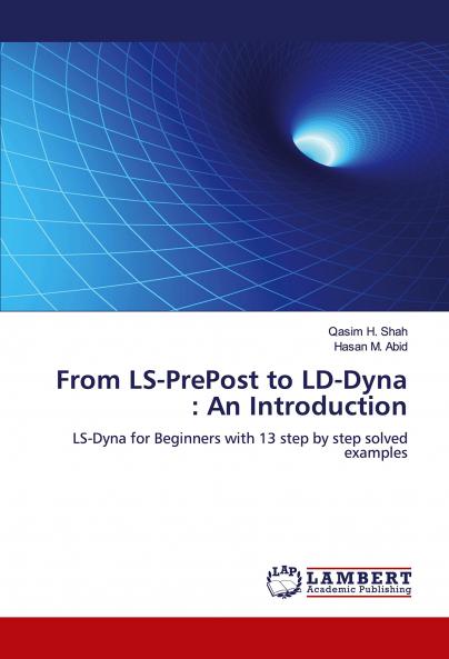 From Ls-Prepost to Ls-Dyna: An Introduction