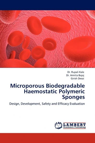 Microporous Biodegradable Haemostatic Polymeric Sponges