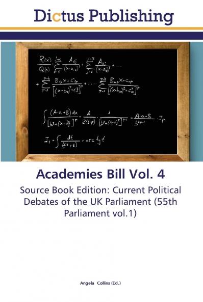 Academies Bill Vol. 4