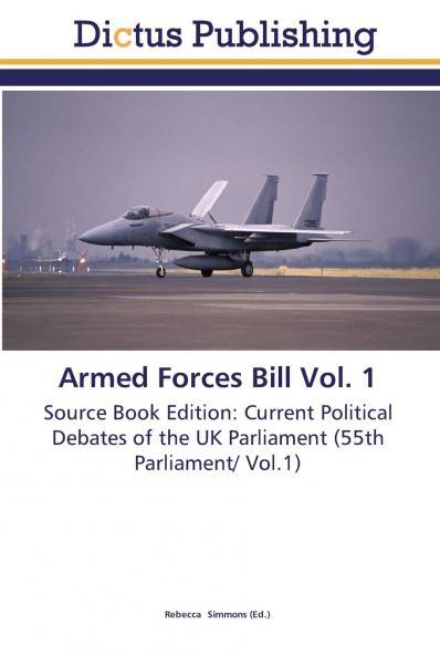 Armed Forces Bill Vol. 1