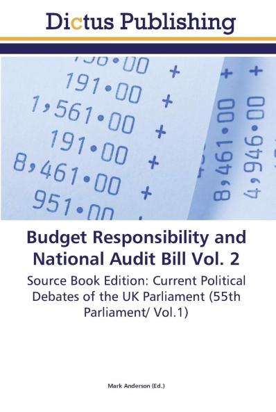 Budget Responsibility and National Audit Bill Vol. 2