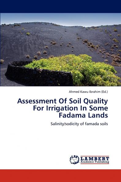 Assessment of Soil Quality for Irrigation in Some Fadama Lands