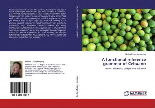 A functional reference grammar of Cebuano: from a discourse perspective Volume I