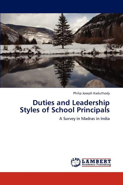 Duties and Leadership Styles of School Principals