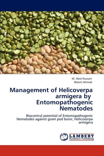 Management of Helicoverpa armigera by    Entomopathogenic Nematodes