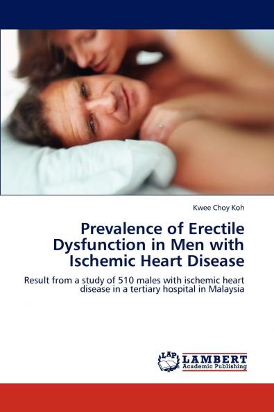 Prevalence of Erectile Dysfunction in Men with Ischemic Heart Disease