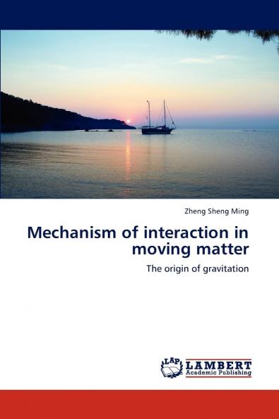 Mechanism of interaction in moving matter