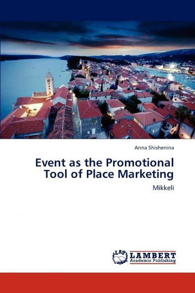 Event as the Promotional Tool of Place Marketing