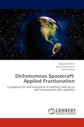 Dichotomous Spacecraft