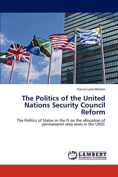 The Politics of the United Nations Security Council Reform