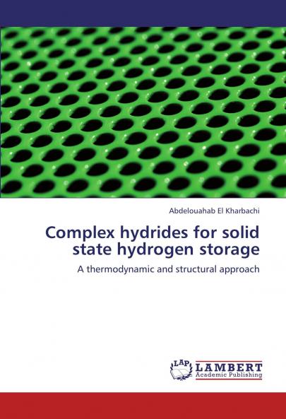 Complex hydrides for solid state hydrogen storage