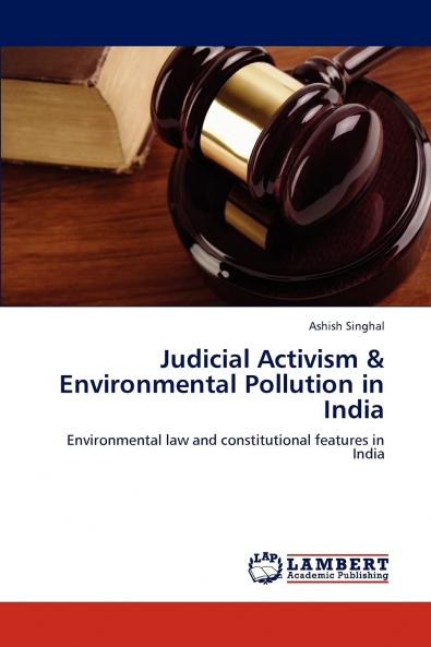 Judicial Activism & Environmental Pollution in India