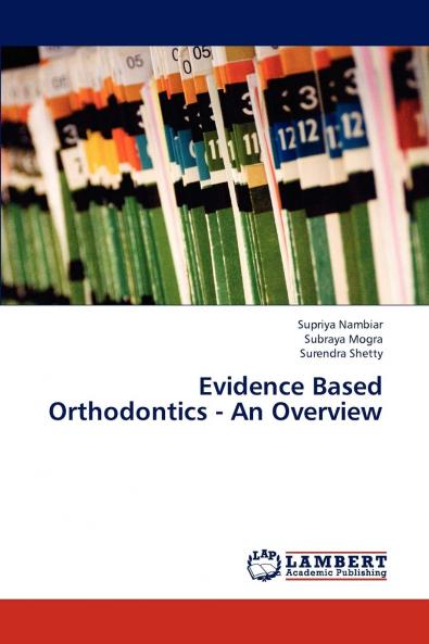 Evidence Based Orthodontics - An Overview