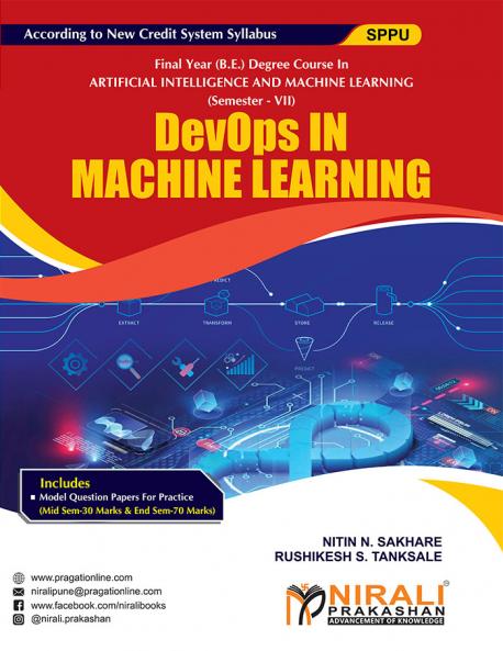 DevOps IN MACHINE LEARNING (Final Year (B.E.) Degree Course In Artificial Intelligence And Machine Learning - Semester – 7 SPPU)