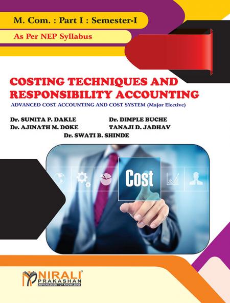 COSTING TECHNIQUES AND RESPONSIBILITY ACCOUNTING for M.Com. Part 1 Semester 1
