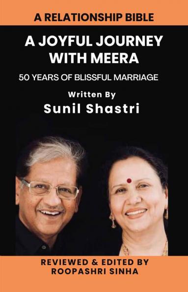 A Joyful Journey with Meera: 50 years of Blissful Marriage