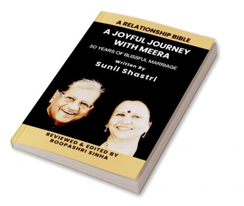 A Joyful Journey with Meera: 50 years of Blissful Marriage