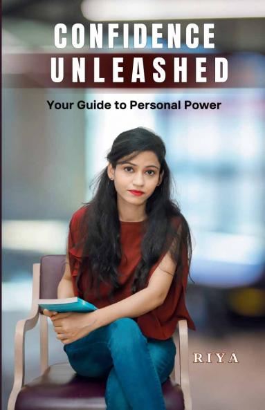 Confidence Unleashed: Your Guide to Personal Power