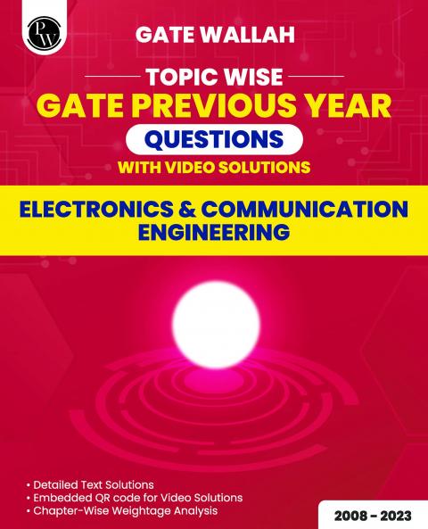 GateWallah Topicwise PYQ: Electronics & Communication Engineering