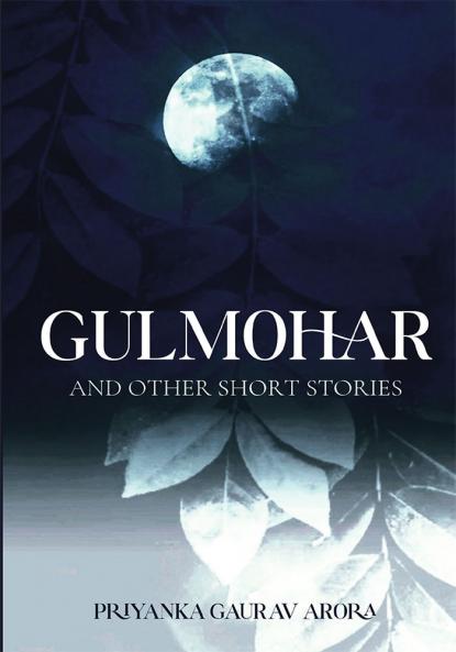 Gulmohar and Other Short Stories