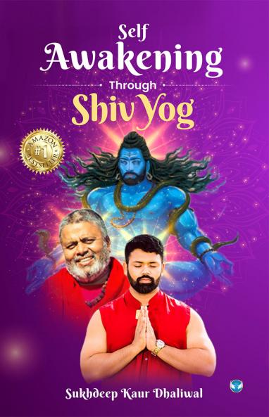 Self Awakening through Shiv Yog