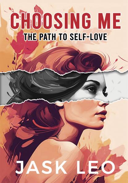Choosing ME: The Path to Self-Love