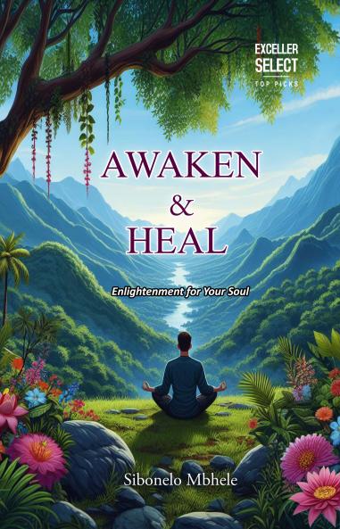Awaken & Heal: Enlightenment for Your Soul