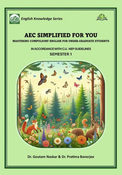 AEC SIMPLIFIED FOR YOUMASTERING COMPULSORY ENGLISH FOR UNDER-GRADUATE STUDENTSIn Accordance With C.U. NEP Guidelines