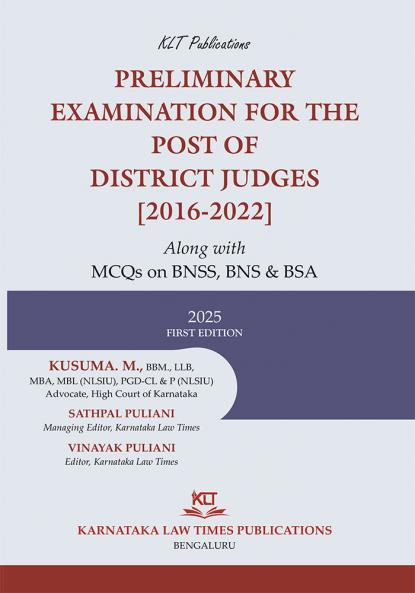 PRELIMINARY EXAMINATION FOR THE POST OF DISTRICT JUDGES [2016-2022]  (2025 First Edition) (Kannada)
