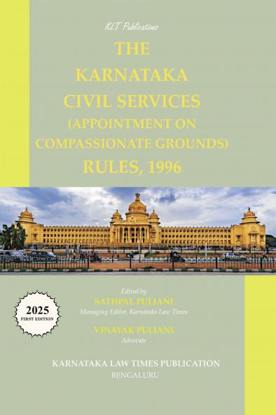 THE KARNATAKA CIVIL SERVICES (APPOINTMENT ON COMPASSIONATE GROUNDS) RULES 1996 (2025 First Edition)