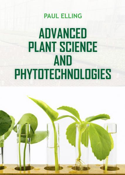 Advanced Plant Science and Phytotechnologies