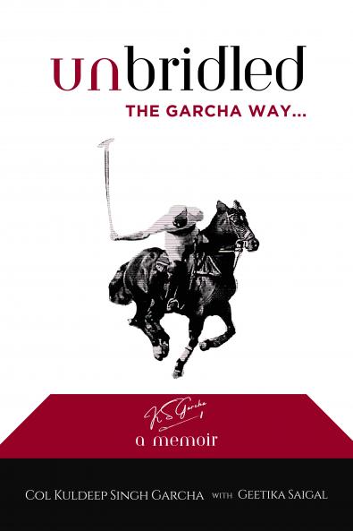 Unbridled The Garcha Way