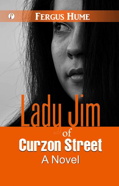 Lady Jim of Curzon Street : A Novel