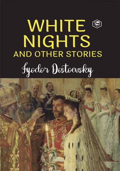 White Nights and Other Stories (Hardcover Library Edition)