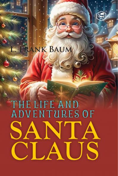 The Life And Adventures Of Santa Cluse