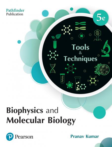 Biophysics and Molecular Biology: Tools and Techniques 5th Edition