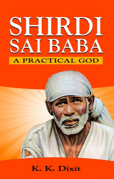 Shirdi Sai Baba-A Practical God