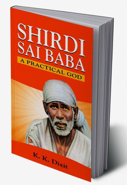 Shirdi Sai Baba-A Practical God