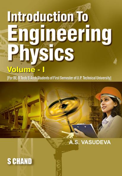 Introduction to Enginering Physics Vol-I (U.P.Tech.Uni.Lucknow)