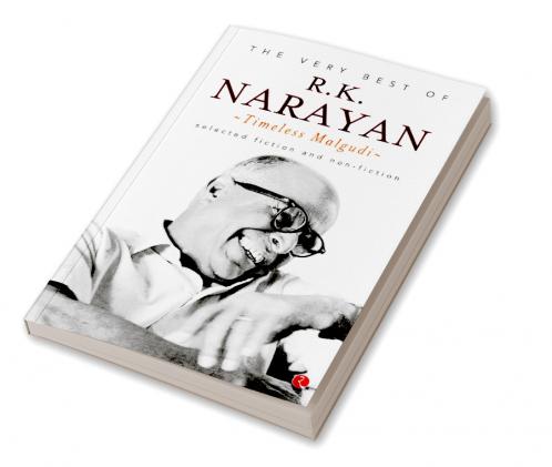 THE VERY BEST OF R .K.NARAYAN TIMELESS MALGUDI