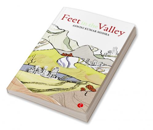 FEET IN THE VALLEY