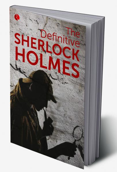 Definitive Sherlock Holmes