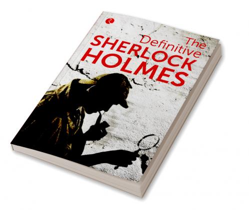 Definitive Sherlock Holmes