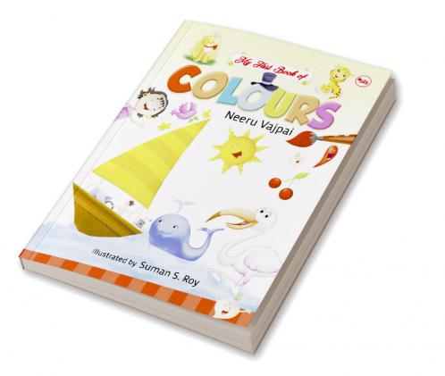 MY FIRST BOOK OF COLOURS